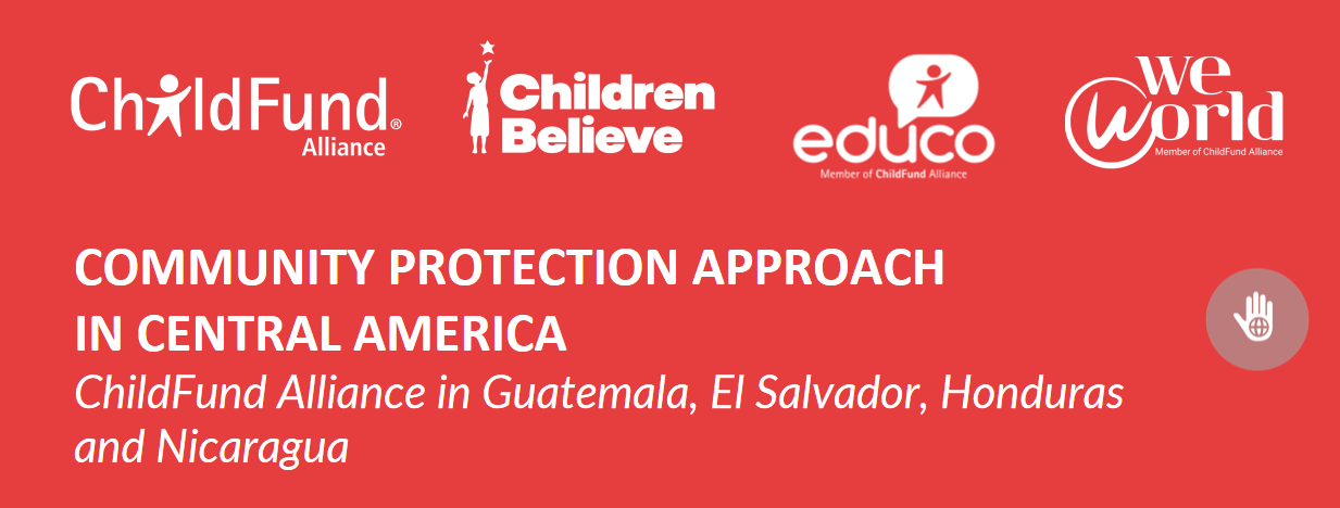 CPA in Central America – ChildFund Alliance in Guatemala, El Salvador, Honduras and Nicaragua